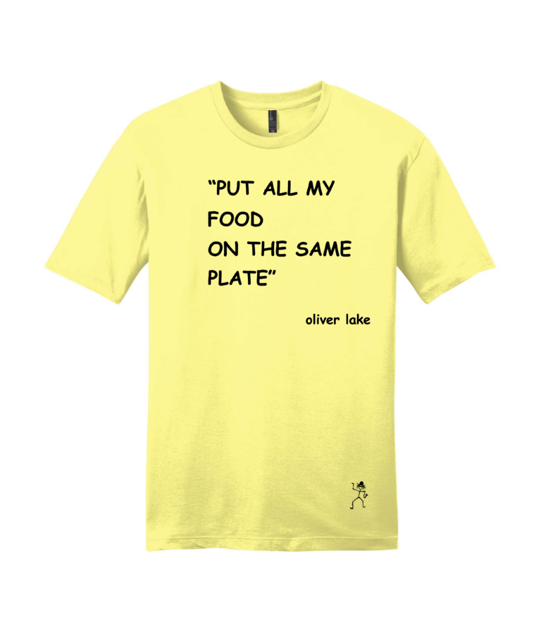 T-Shirt Put All My Food On The Same Plate